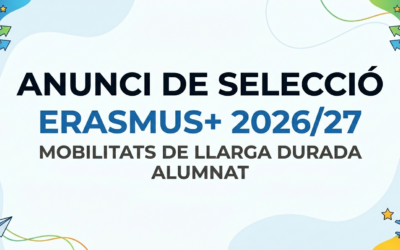 Mobilitats de Llarga Durada Erasmus+ Curs 2026/27